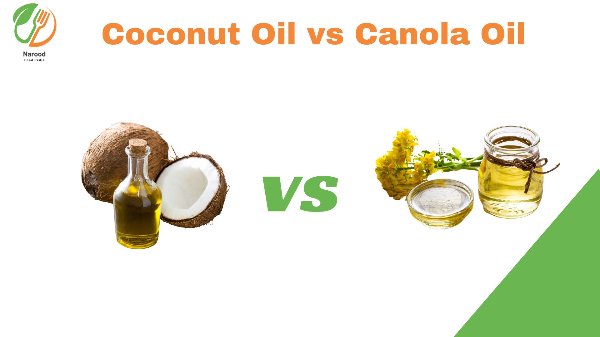 Coconut Oil vs Canola Oil: Know the Difference - Narood